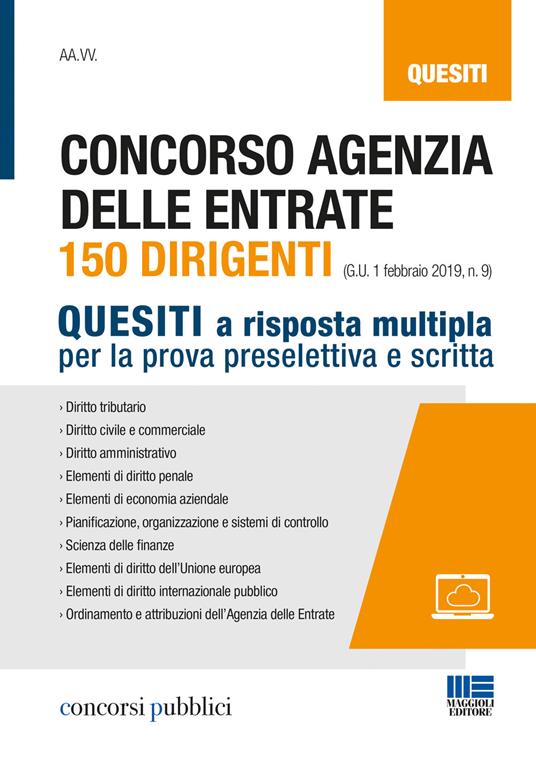 Concorso Agenzia delle entrate. 150 dirigenti. Quesiti a risposta multipla per la prova preselettiva e scritta - copertina