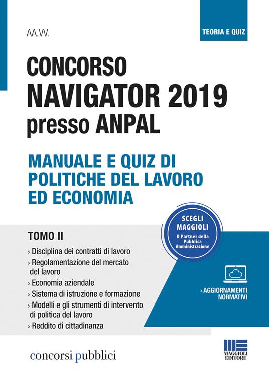 Concorso Navigator 2019 presso ANPAL. Vol. 2: Manuale e quiz di politiche del lavoro ed economia. - copertina