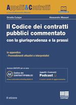 Il codice dei contratti pubblici commentato con la giurisprudenza e la prassi. Con aggiornamento online