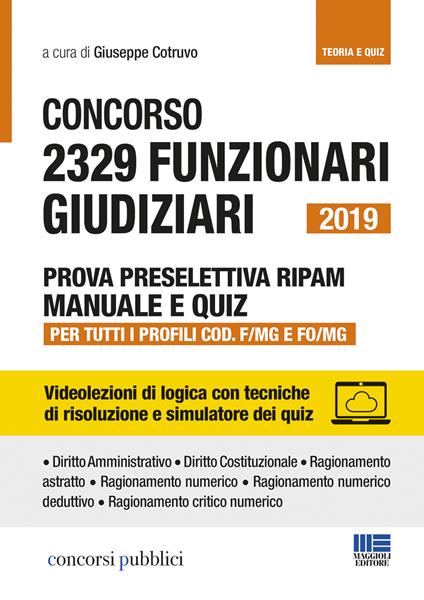 Concorso 2329 funzionari giudiziari 2019. Prova preselettiva RIPAM. Manuale e quiz. Per tutti i profili COD. F/MG e FO/MG - copertina