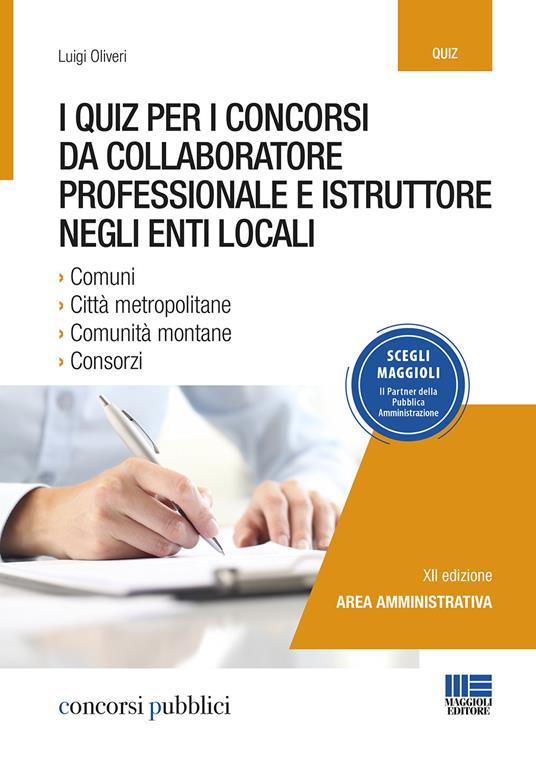 I quiz per i concorsi da collaboratore professionale e istruttore negli enti locali - Luigi Oliveri - copertina