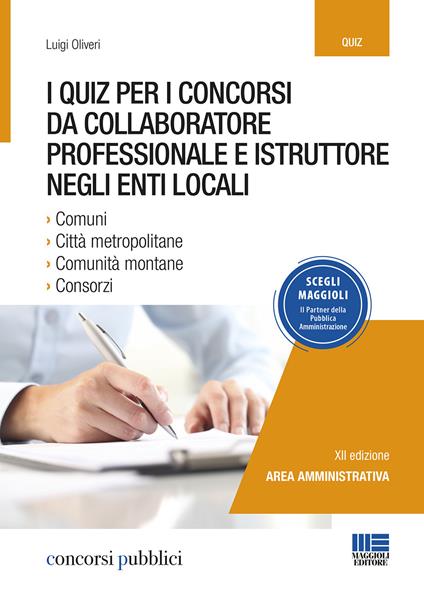 I quiz per i concorsi da collaboratore professionale e istruttore negli enti locali - Luigi Oliveri - copertina