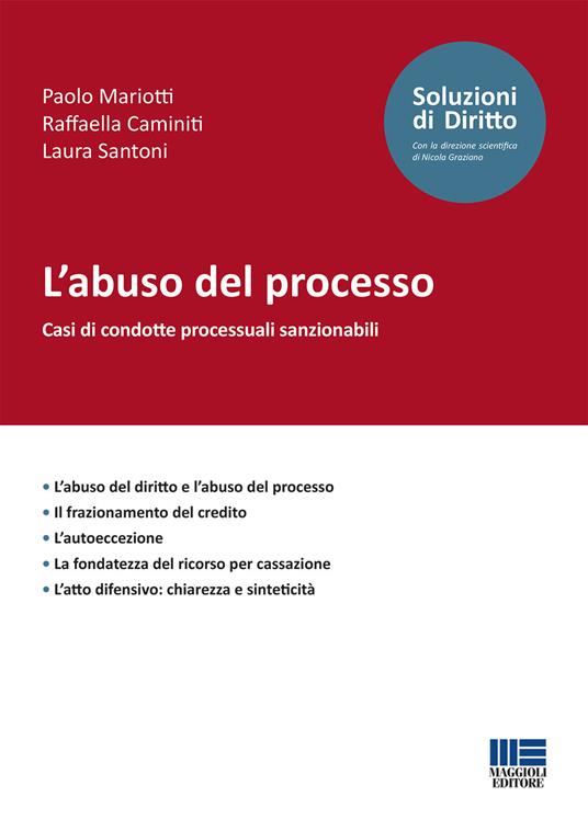 L' abuso del processo - Paolo Mariotti,Raffaella Caminiti,Laura Santoni - copertina