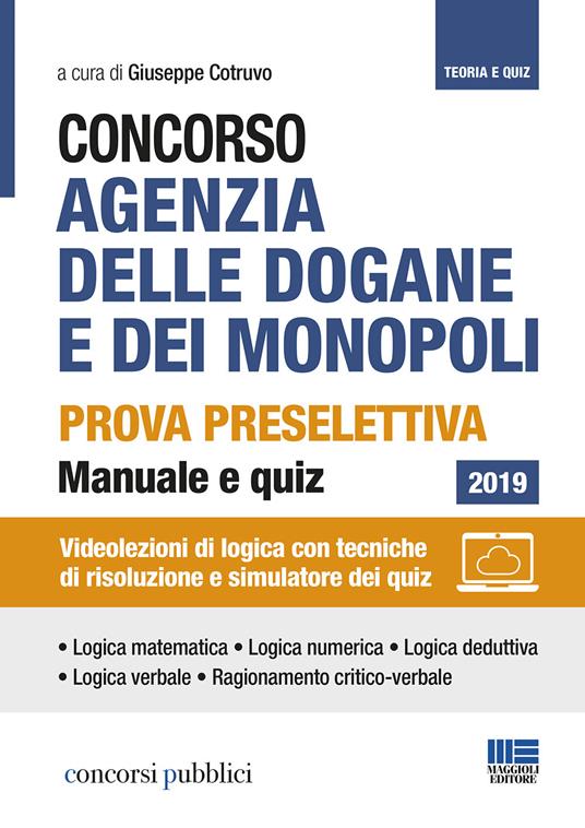 Concorso Agenzia delle dogane e dei Monopoli. Prova preselettiva. Manuale e quiz. Con Contenuto digitale per accesso online - Giuseppe Cotruvo - copertina