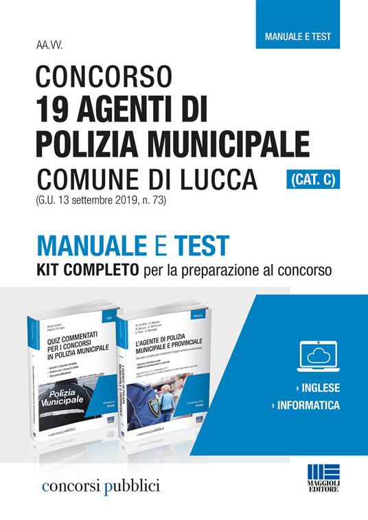 Concorso 19 Agenti di Polizia municipale Comune di Lucca (CAT. C) - Nicola Cipriani,Roberto Dall'Aglio - copertina