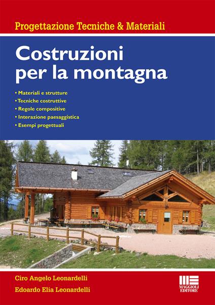 Costruzioni per la montagna - Ciro Angelo Leonardelli,Edoardo Elia Leonardelli - copertina