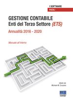 Gestione contabile Enti del Terzo Settore (ETS). Annualità 2016-2020 Manuale all'interno