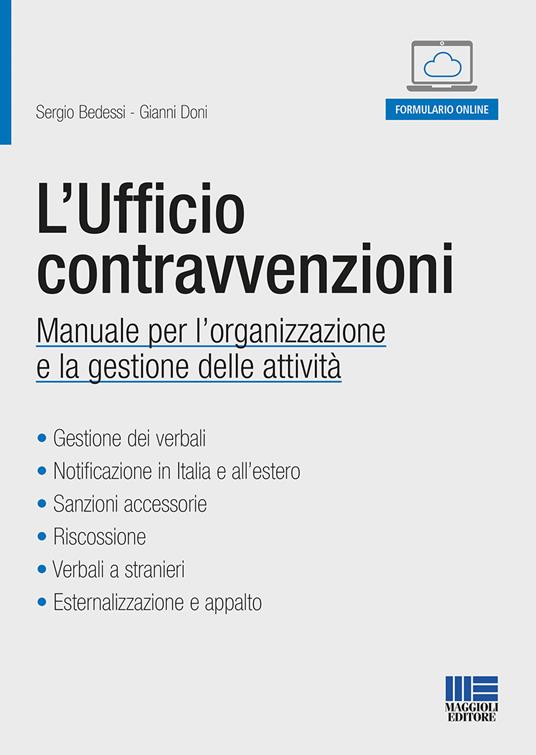 L' ufficio contravvenzioni. Manuale per l'organizzazione e la gestione delle attività. Con Contenuto digitale per accesso on line - Sergio Bedessi,Gianni Doni - copertina