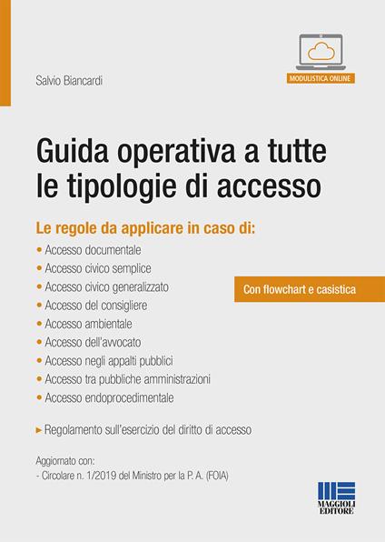 Guida operativa a tutte le tipologie di accesso. Con Contenuto digitale per accesso online - Salvio Biancardi - copertina
