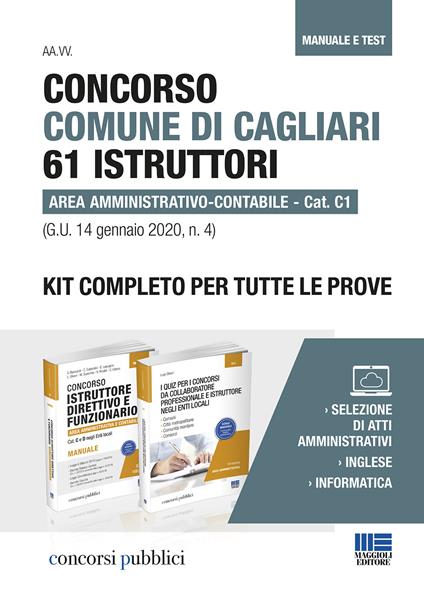 Concorso Comune di Cagliari 61 istruttori area amministrativo-contabile. Cat. C1 (G.U. 14 gennaio 2020, n. 4). Kit completo per tutte le prove. Manuale e test. Con Contenuto digitale per accesso on line - copertina