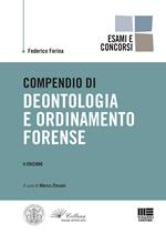 Compendio di deontologia e ordinamento forense