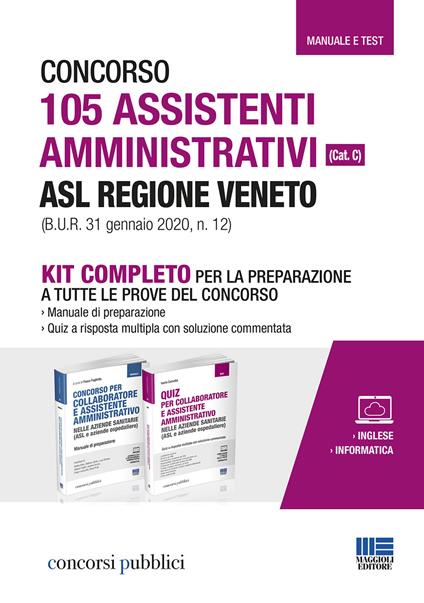 Concorso 105 assistenti amministrativi ASL Regione Veneto (cat. C) (B.U.R. 31 gennaio 2020, n. 12). Kit completo per la preparazione a tutte le prove del concorso. Con aggiornamento onilne - Ivano Cervella - copertina