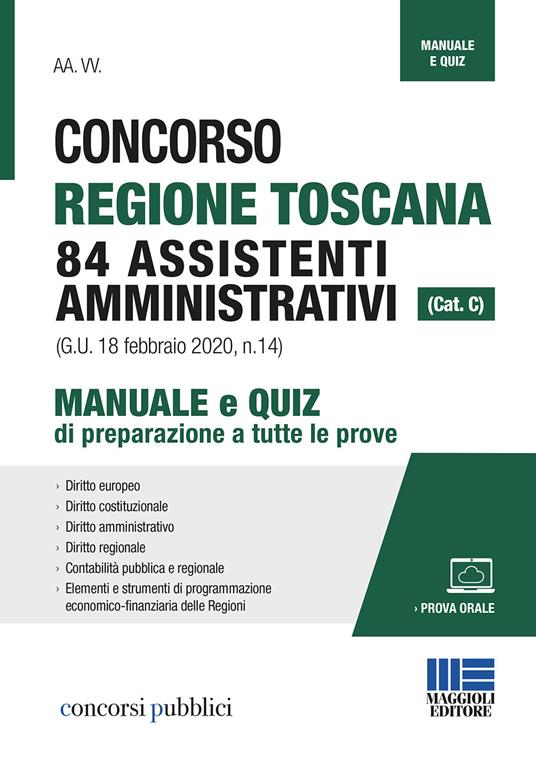 Concorso Regione Toscana 84 assistenti amministrativi (cat. C). Manuale e quiz di preparazione a tutte le prove. Con aggiornamento online - copertina