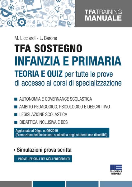 TFA sostegno infanzia e primaria. Teoria e quiz per tutte le prove di accesso ai corsi di specializzazione - Maria Licciardi,Leonilde Barone - copertina