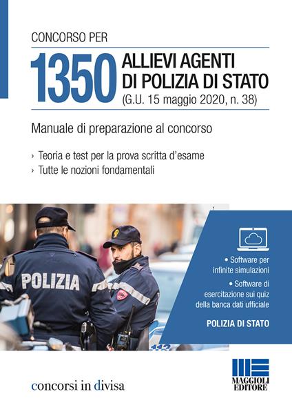Concorso 1350 allievi agenti Polizia di Stato. Manuale di preparazione al concorso. Con software di simulazione - copertina