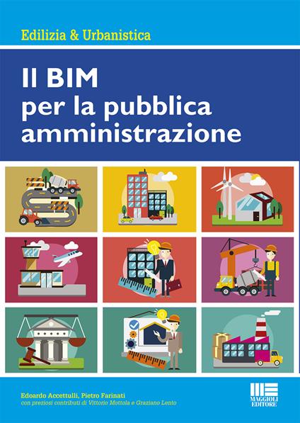 Il BIM per la pubblica amministrazione - Edoardo Accettulli,Pietro Farinati - copertina