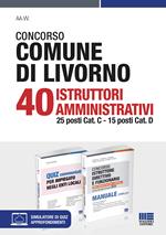 Concorso Comune di Livorno. 40 Istruttori amministrativi 25 posti Cat. C, 15 posti Cat. D. Kit. Con software di simulazione