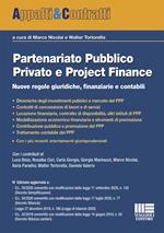 Partenariato pubblico privato e Project Finance. Nuove regole giuridiche, finanziarie e contabili