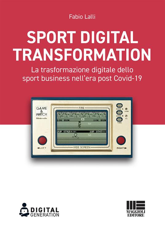 Sport digital transformation. La trasformazione digitale dello sport business nell'era post Covid-19 - Fabio Lalli - copertina