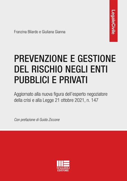 Prevenzione e gestione del rischio negli enti pubblici e privati - Franzina Bilardo,Giuliana Gianna - copertina
