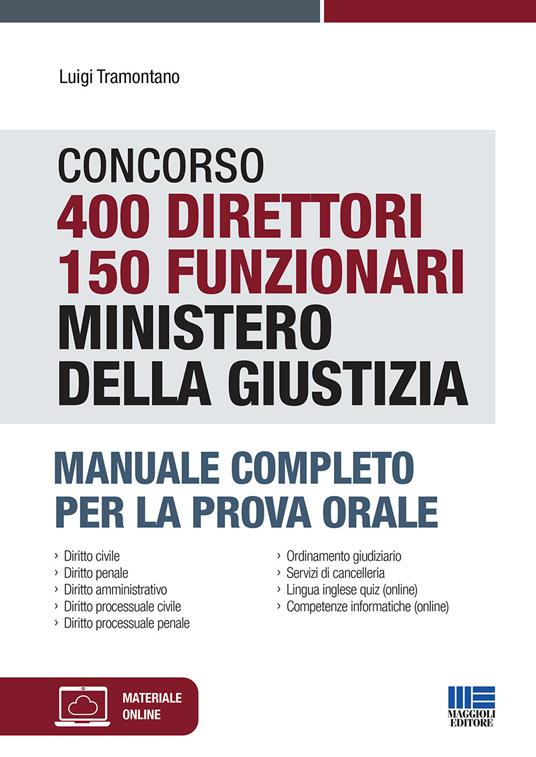 concorso 400 direttori 150 funzionari Ministero della Giustizia. Manuale completo per la prova orale. Con espansione online - Luigi Tramontano - copertina