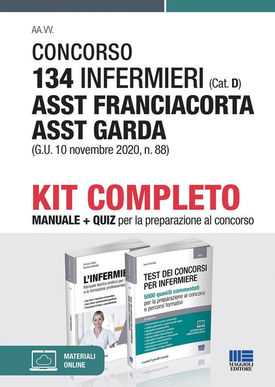 Concorso 134 infermieri (Cat. D) ASST Franciacorta ASST Garda (G.U. 10 novembre 2020, n. 88). Kit completo - Marilena Montalti,Cristina Fabbri,Ivano Cervella - copertina