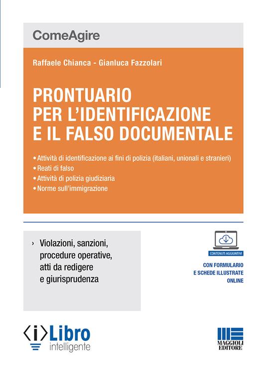 Prontuario per l'identificazione e il falso documentale - Raffaele Chianca,Gianluca Fazzolari - copertina