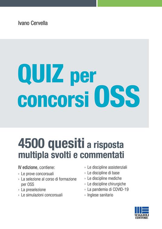 Quiz per concorsi OSS. 4500 quesiti a risposta multipla svolti e commentati - Ivano Cervella - copertina