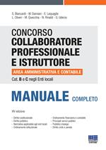 Concorso collaboratore professionale e istruttore area amministrativa e contabile Cat. B e C negli Enti locali. Manuale completo