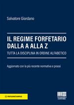 Il regime forfetario dalla A alla Z. Tutta la disciplina in ordine alfabetico