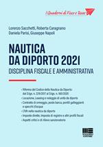 Nautica da diporto 2021. Disciplina fiscale e amministrativa