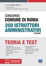 Concorso Comune di Roma 250 Istruttori amministrativi (CUIA/RM). Con software di simulazione