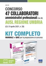 Concorso 47 collaboratori amministrativi professionali AUSL Regione Umbria (G.U. 9 aprile 2021, n. 28). Kit completo. Con Contenuto digitale per accesso on line