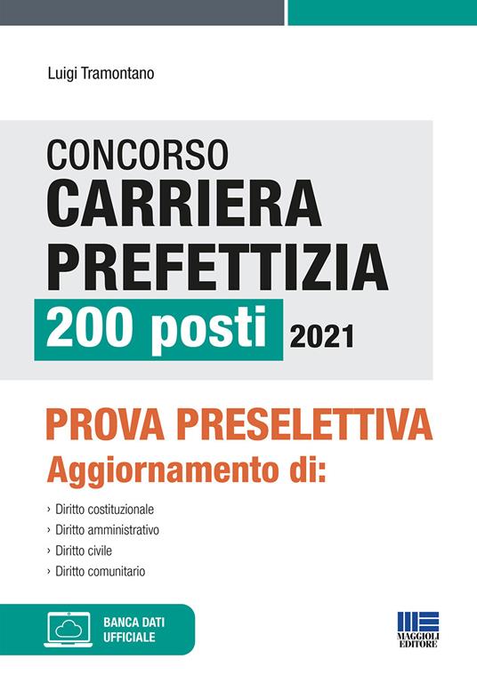 Concorso carriera prefettizia 200 posti 2021. Prova preselettiva. Con espansione online - Luigi Tramontano - copertina