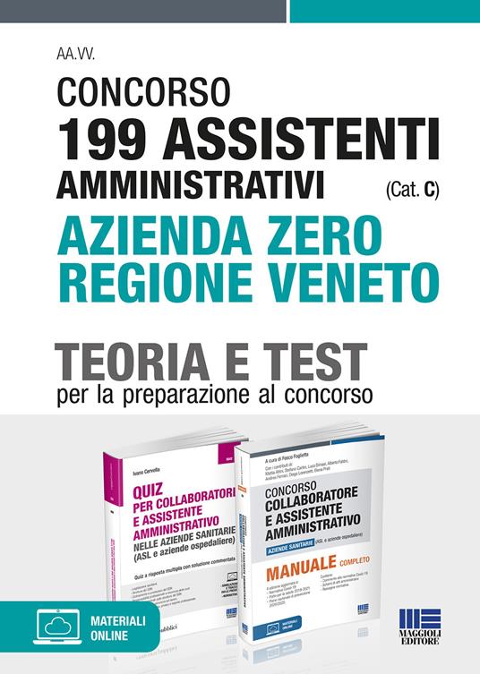 Concorso 199 assistenti amministrativi (Cat. C) Azienda Zero Regione Veneto. Kit completo. Con espansione online - Ivano Cervella - 2