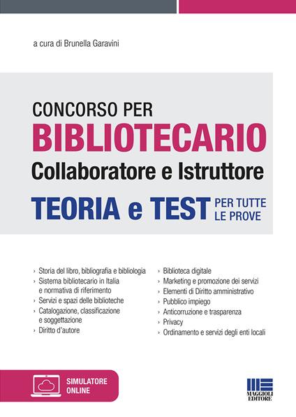 Concorso per bibliotecario collaboratore e istruttore. Teoria e test per tutte le prove. Con software di simulazione - copertina