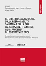 Gli effetti della pandemia sulla responsabilità sanitaria e sulla sua assicurazione tra norme, giurisprudenza di legittimità ed etica