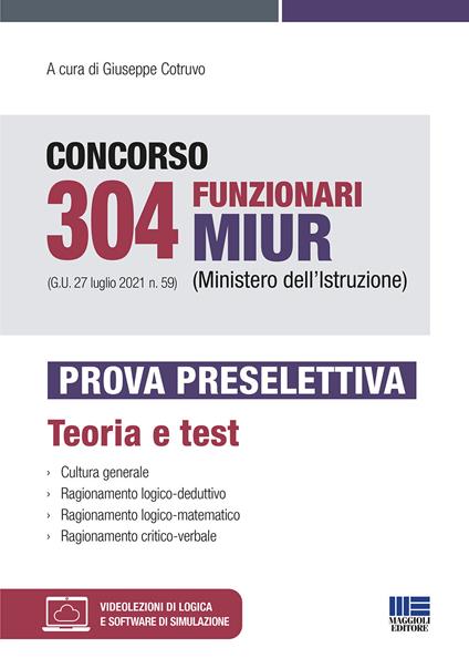 Concorso 304 Funzionari MIUR (Ministero dell'Istruzione) (G.U. 27 luglio 2021 n. 59). Prova preselettiva. Con espansione online. Con software di simulazione - copertina