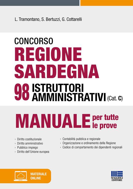 Concorso regione Sardegna 98 istruttori amministrativi (Cat. C). Con espansione online. Con software di simulazione - Luigi Tramontano,Stefano Bertuzzi,Gianluca Cottarelli - copertina