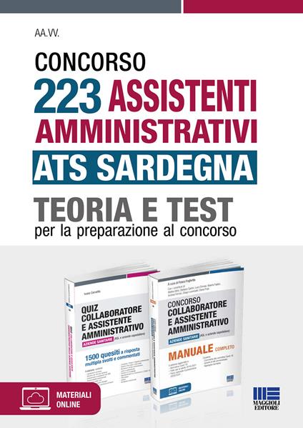 Concorso 223 Assistenti amministrativi ATS Sardegna. Teoria e test per la preparazione al concorso. Kit. Con espansione online. Con software di simulazione - Ivano Cervella - copertina