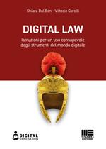 Digital law. Istruzioni per un uso consapevole degli strumenti del mondo digitale