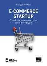 E-commerce Startup. Come iniziare a vendere online con il piede giusto