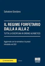 Il regime forfetario dalla A alla Z. Tutta la disciplina in ordine alfabetico