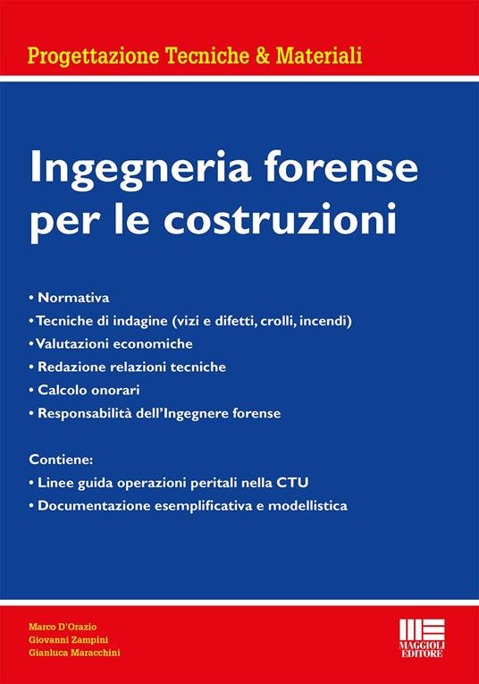 Ingegneria forense per le costruzioni - Marco D'Orazio,Giovanni Zampini,Gianluca Maracchini - copertina