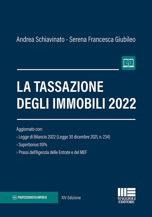 La tassazione degli immobili - Andrea Schiavinato,Serena Francesca Giubileo - copertina