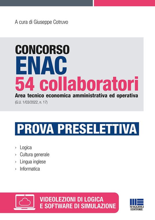 Concorso ENAC 54 collaboratori Area tecnico economica amministrativa ed operativa (G.U. 1/03/2022, n. 17). Prova preselettiva. Con espansione online. Con software di simulazione - copertina