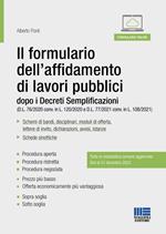 Il formulario dell’affidamento di lavori pubblici dopo i Decreti Semplificazioni (D.L. 76/2020 conv. in L. 120/2020 e D.L. 77/2021 conv. in L. 108/2021)