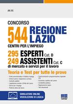 Concorso 544 Regione Lazio Centri per l'impiego 295 esperti Cat. D 249 assistenti Cat. C di mercato e servizi per il lavoro. Con espansione online