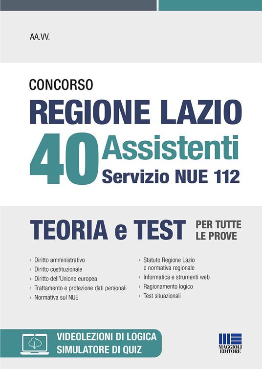 Concorso regione Lazio 40 assistenti servizio NUE 112. Teoria e test per tutte le prove. Con espansione online - Luigi Tramontano,Giuseppe Cotruvo,Sabrina Fazio - copertina