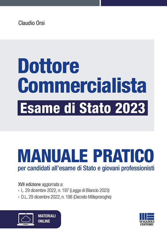 Dottore commercialista. Esame di Stato 2023. Manuale pratico per candidati all'esame di Stato e giovani professionisti - Claudio Orsi - copertina